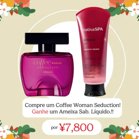O Boticario Coffee Woman Seduction EDT 100ml + Ameixa Sab. Liq. 200ml (Brinde)